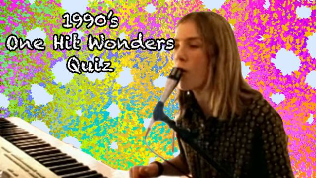 Quiz How Many Of The 90s One Hit Wonders Do You Remember 8392