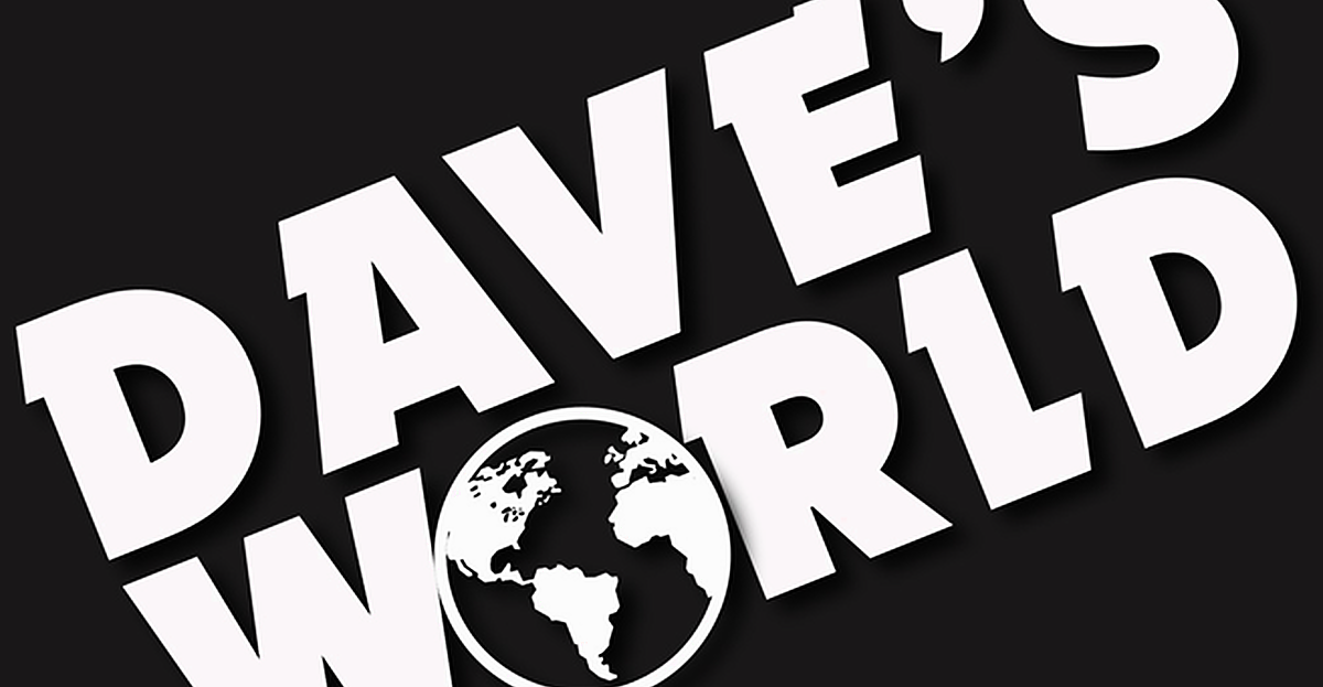 Dave’s World - Aaaand Relax