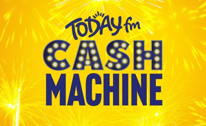 The Today FM New Year Cash Mac...