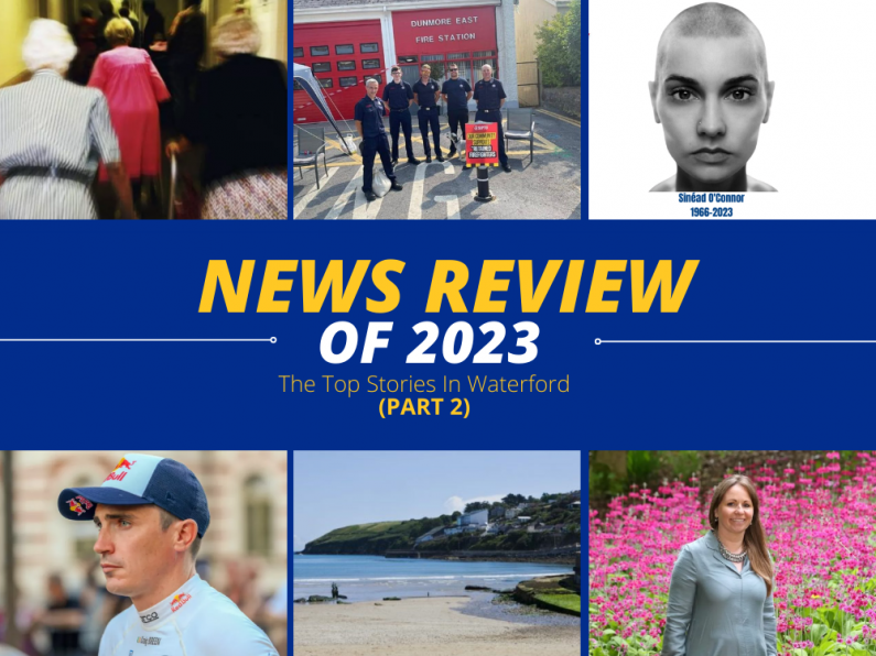 News Review of 2023: The Top Stories In Waterford (PART 2)