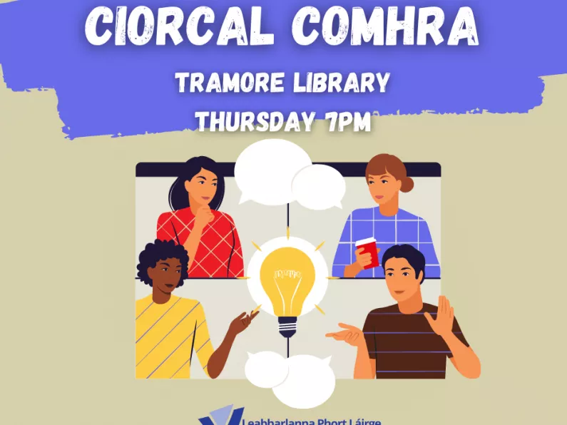 The Ciorcal Comhrá Tramore - Every Thursday