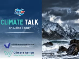 Climate Talk on Deise Today