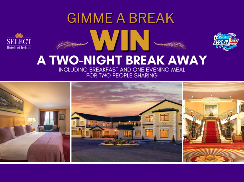 Gimme A Break 2024 - Win a break away each day with Select Hotels Of Ireland