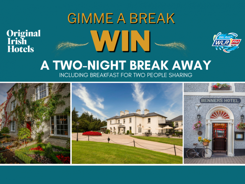 Gimme A Break 2024 - Win a break away each day with Original Irish Hotels