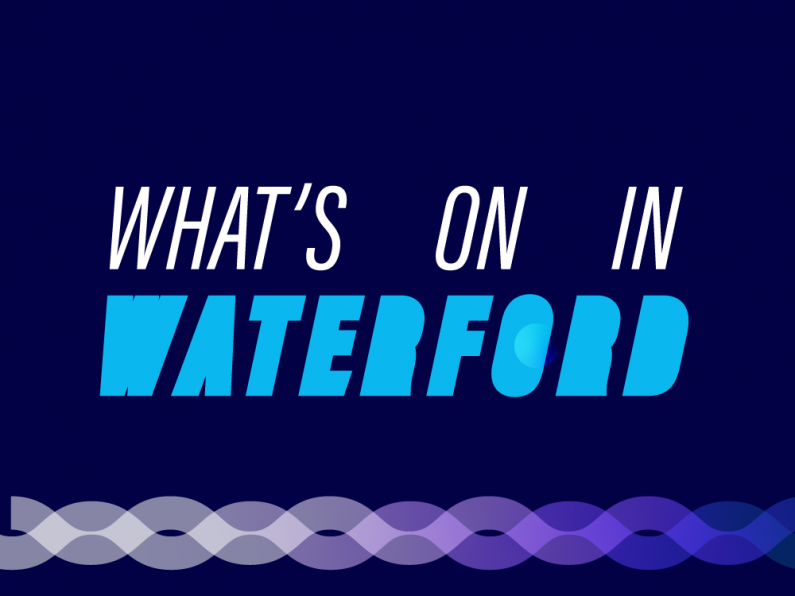 What's On In Waterford October 3rd - 9th October