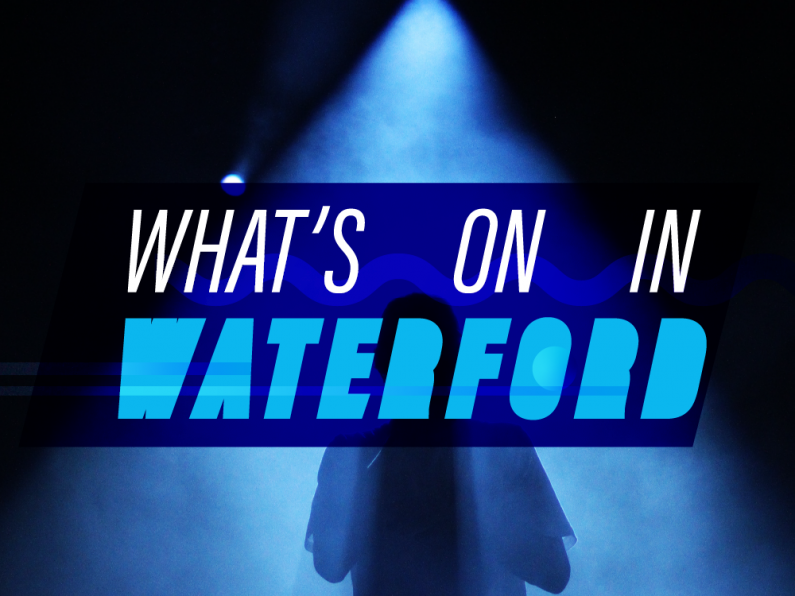 What's On In Waterford October 23rd - 29th 2023