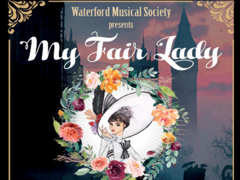 "My Fair Lady" to run at Theatre Royal from April 26th