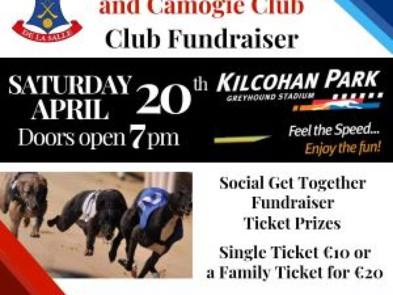 De la Salle Gaa and Camogie Club Night at the Dogs - Saturday April 20th