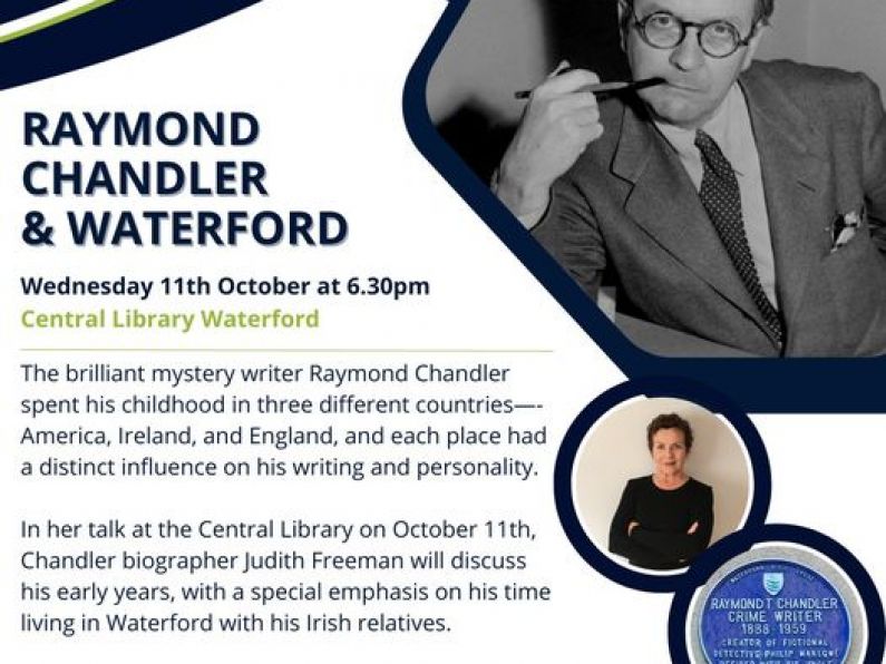 Raymond Chandler and Waterford - Wed Oct 11th