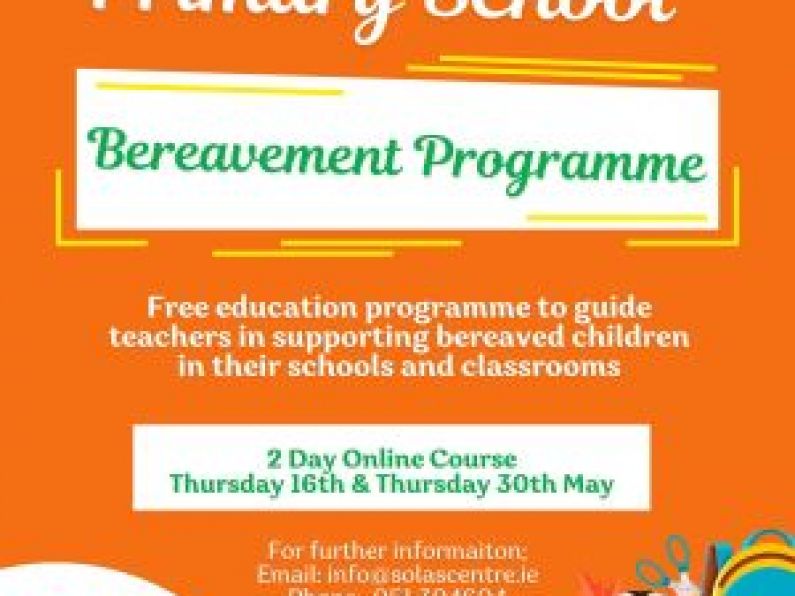 Primary School Bereavement May Programme - Thursday May 16th & 30th