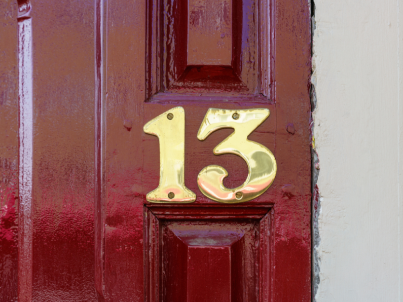 LISTEN: Would you live at house number 13?