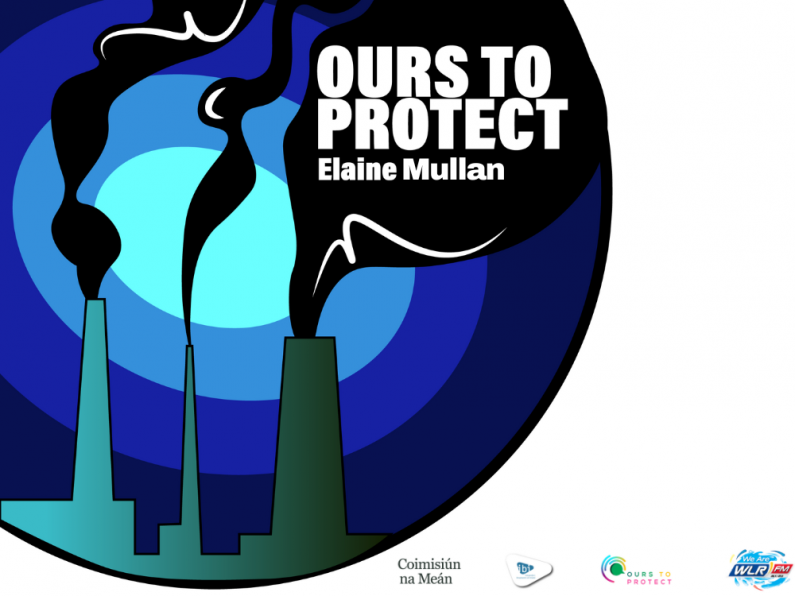 Ours To Protect Week 2 - Clodagh Walsh is joined by Elaine Mullan to discuss climate change