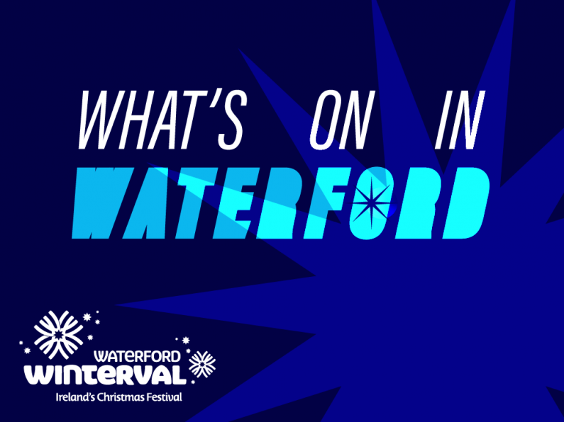 What's On In Waterford October 31st - November 6th