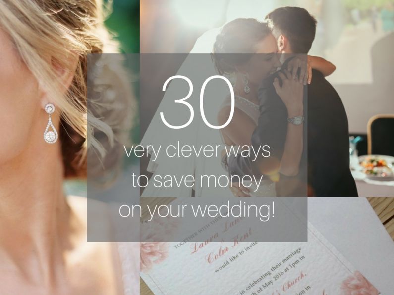 30 VERY CLEVER ways to save money on your wedding!