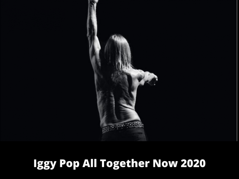 Iggy Pop to headline All together Now 2020