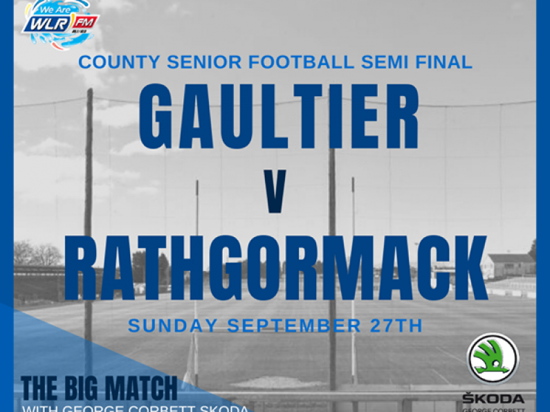 Rathgormack v Gaultier | Senior Football Semi Final | Team Managers