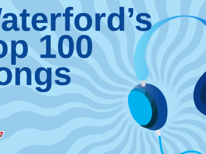 Waterford's Top 100 Songs - REVEALED