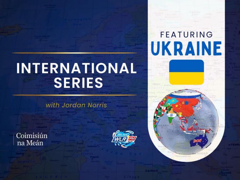 WLR's 'International Series' - Episode 4: Ukraine