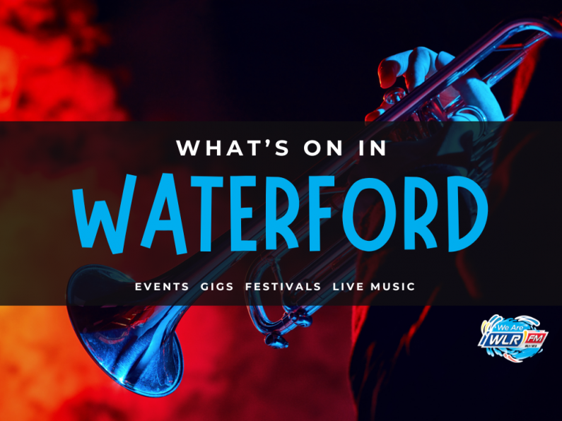 What's On In Waterford September 23rd - 29th 2024